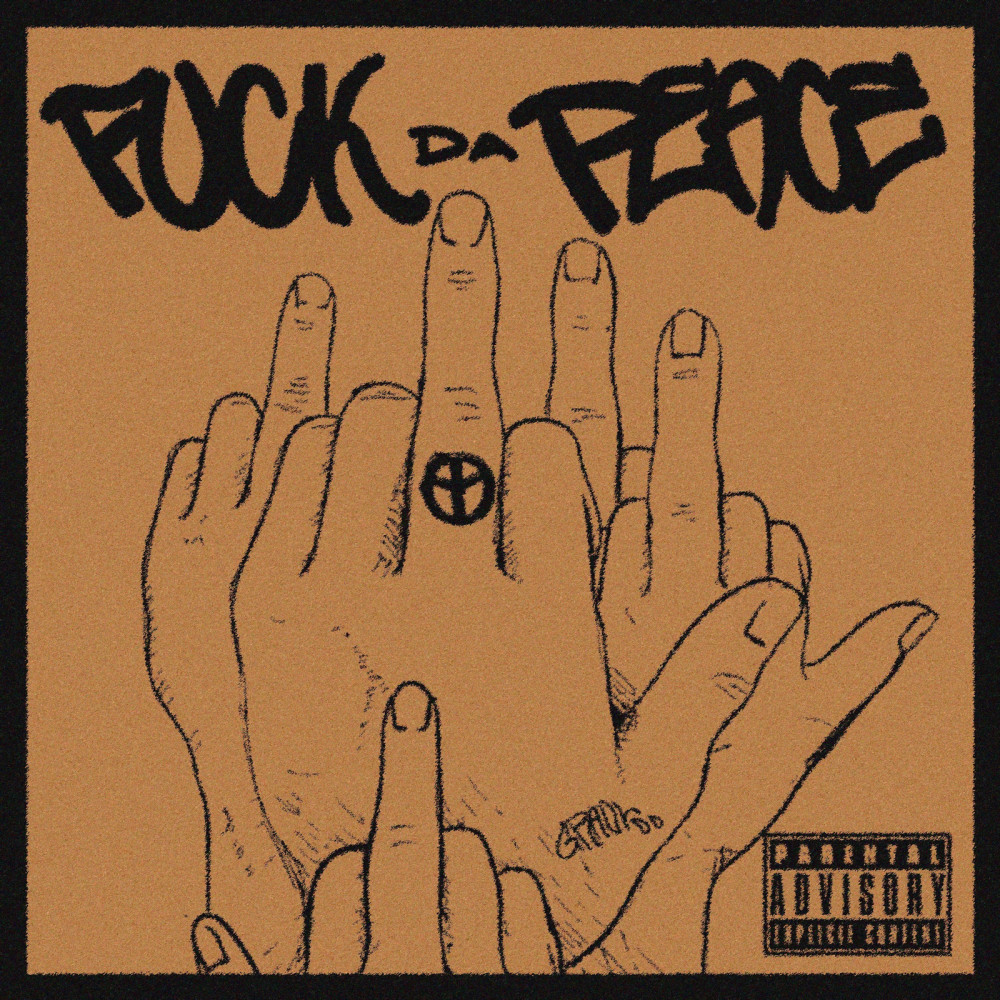 Fuck da Peace (Explicit)