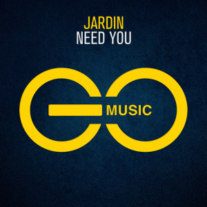 Need You dari Jardin