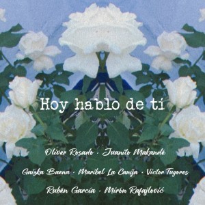 Album Hoy Hablo de Ti from Oliver Rosado
