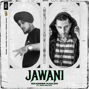 Sikander Kahlon的专辑Jawani X3 (Explicit)