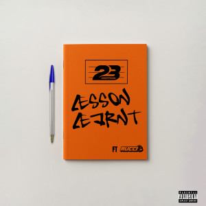 23 Unofficial的專輯Lesson Learnt (Explicit)
