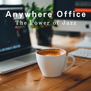 Album Anywhere Office: The Power of Jazz from Dream House