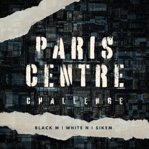 Paris Centre Challenge dari Black M