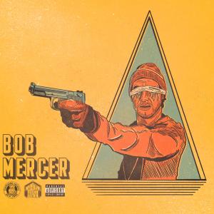 Jacob Santana的專輯BOB MERCER (Explicit)