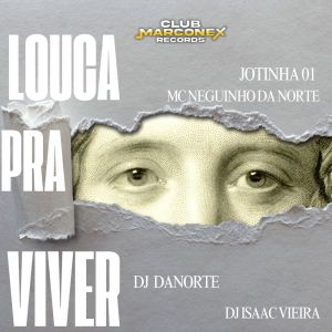 Dengarkan LOUCA PRA VIVER (Explicit) lagu dari DJ DANORTE dengan lirik