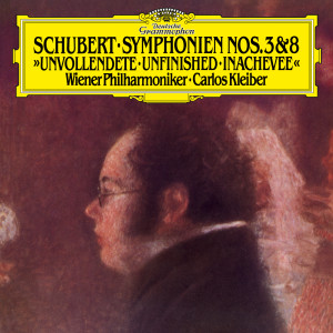 維也納愛樂樂團的專輯Schubert: Symphonies Nos. 3 & 8 "Unfinished"