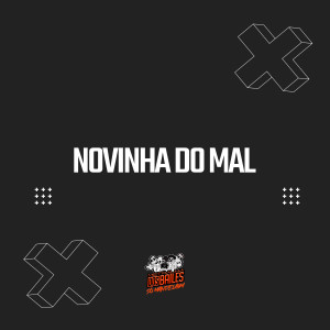 Listen to Novinha Do Mal (Explicit) song with lyrics from MC Hyatta
