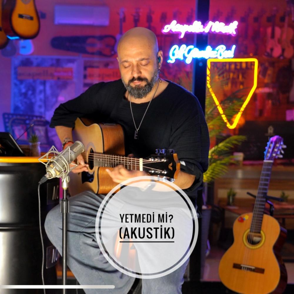 Yetmedi Mi? (Akustik Versiyon)