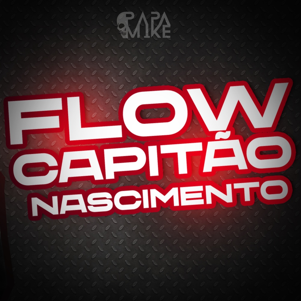 Flow Capitão Nascimento (Explicit)