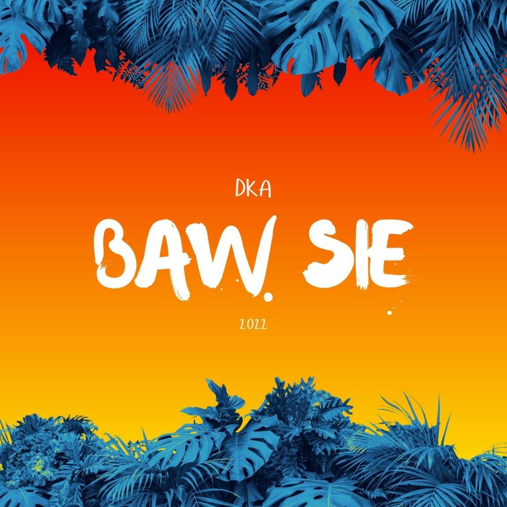 Baw się