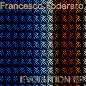 Francesco Foderaro的專輯Evolution Ep