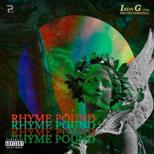 Dengarkan Rhyme Pound (Explicit) lagu dari Iron G dengan lirik