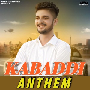 Listen to Kabaddi Anthem song with lyrics from Anndy Jaat
