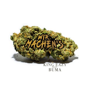 ดาวน์โหลดและฟังเพลง Wir machen's (Explicit) พร้อมเนื้อเพลงจาก KinG Eazy