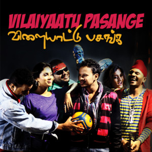 Listen to Vilaiyaatu Pasange song with lyrics from Rabbit.MAC