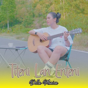 收听Della Monica的Titeni Lan Enteni歌词歌曲