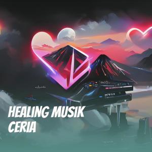 Listen to Healing Musik Ceria song with lyrics from Musik Menyentuh Hati