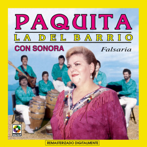 อัลบัม Falsaria ศิลปิน Paquita La Del Barrio