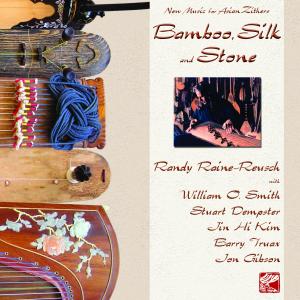 ดาวน์โหลดและฟังเพลง Bamboo, Silk and Stone (其他) พร้อมเนื้อเพลงจาก Randy Raine-Reusch