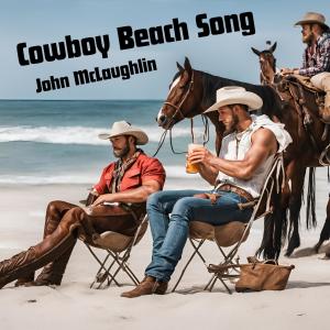John McLaughlin的專輯Cowboy Beach Song