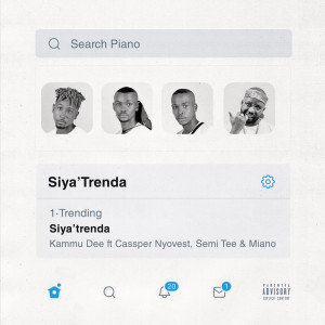 ดาวน์โหลดและฟังเพลง Siya Trenda พร้อมเนื้อเพลงจาก Kammu Dee