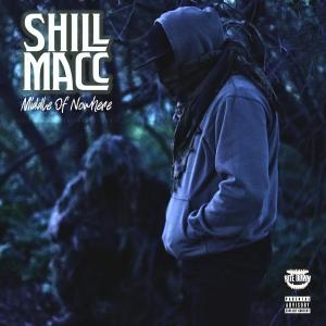  Shill Macc的專輯Middle Of Nowhere (Explicit)