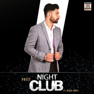 ดาวน์โหลดและฟังเพลง Night Club พร้อมเนื้อเพลงจาก Preet