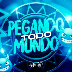 Album Pegando Todo Mundo (Explicit) from 