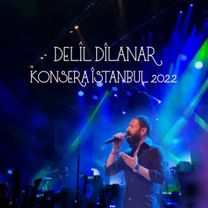Listen to Konsera Istanbul (Live Session) song with lyrics from Delîl Dîlanar