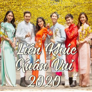 Dengarkan Liên Khúc Xuân Vui 2020 lagu dari Lê Đức dengan lirik