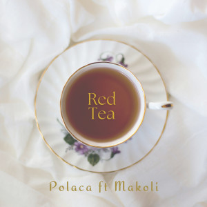 收聽Polaca的RedTea歌詞歌曲