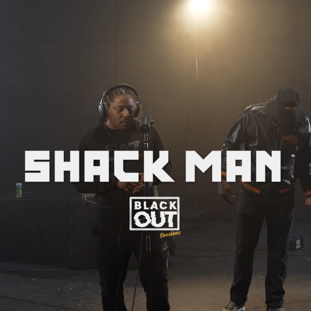 Shack Man - Blackout Session (Explicit)