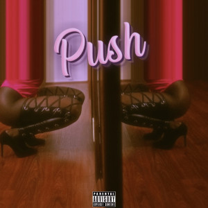 Album Push (Explicit) from No5hade
