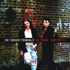 Album Die Young:stay Pretty from The Thought Criminals