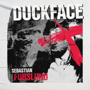 Sebastian Forslund的專輯Duckface