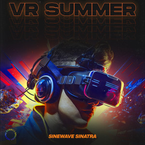 อัลบัม VR Summer ศิลปิน Sinewave Sinatra