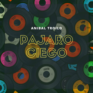 Listen to Yo Soy el Tango song with lyrics from Anibal Troilo