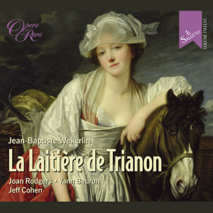 อัลบัม Weckerlin: La Laitiere de Trianon ศิลปิน Joan Rodgers