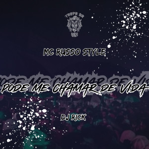 Listen to Pode Me Chamar de Vida (Explicit) song with lyrics from MC Russo Style