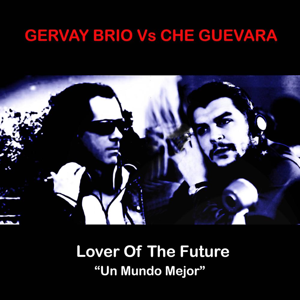 Lover Of The Future (feat. Che Guevara) (Spinning Remix)