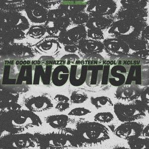Album Langutisa (feat. Snazzy b, M6teen & Kool B Xclsv) (Explicit) from 