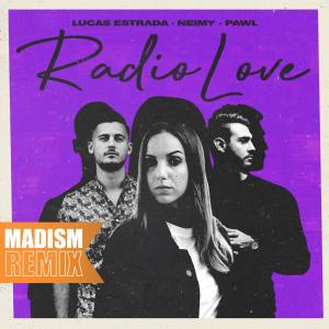 Lucas Estrada的專輯Radio Love (Madism Remix)