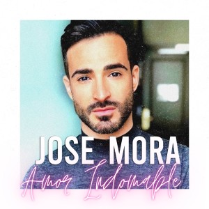 收聽Jose Mora的Amor Indomable歌詞歌曲