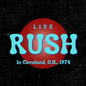 Rush Live In Cleveland, O.H., 1974