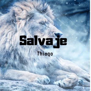 Listen to Salvaje song with lyrics from Thiago