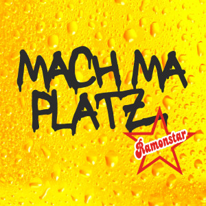 ดาวน์โหลดและฟังเพลง Mach Ma Platz พร้อมเนื้อเพลงจาก Ramonstar