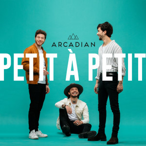 Arcadian的專輯Petit à petit