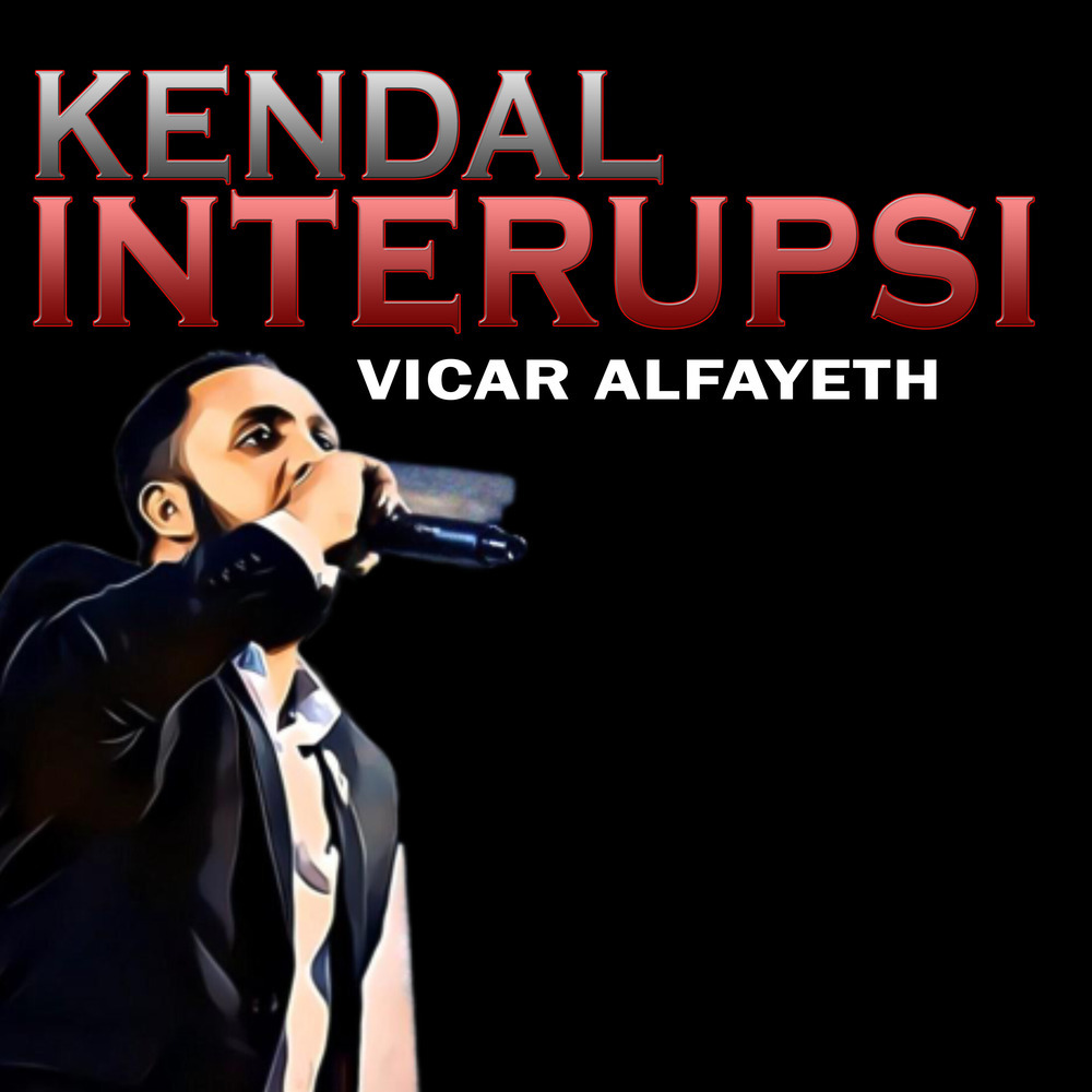 Kendal Interupsi (Explicit)