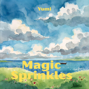 收聽Yumi的Magic Sprinkles歌詞歌曲