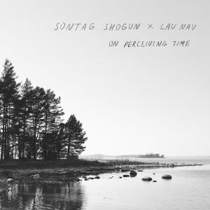 Sontag Shogun的專輯On Perceiving Time